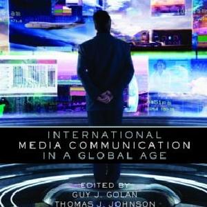 International Media Communication in a Global Age - Paperback / softback Huge Surprise For Sale