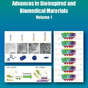 Advances in Bioinspired and Biomedical Materials Volume 1 Buy Cheap 100% Guaranteed