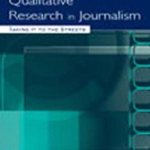 Qualitative Research in Journalism - Hardback Clearance Latest
