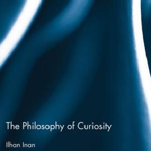 Philosophy of Curiosity - Hardback Genuine Cheap Pice