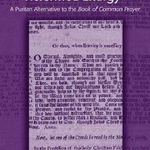 Richard Baxter's Reformed Liturgy - Paperback / softback Nicekicks Online