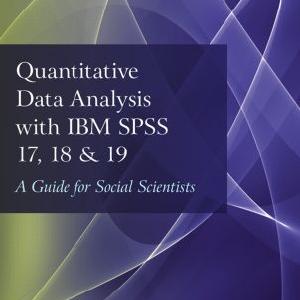 Quantitative Data Analysis with IBM SPSS 17, 18 & 19 - Hardback Free Shipping Factory Outlet