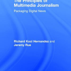 Principles of Multimedia Journalism - Hardback Popular Cheap Online