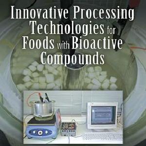 Innovative Processing Technologies for Foods with Bioactive Compounds Free Shipping Shop