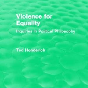 Violence for Equality (Routledge Revivals) - Hardback Buy Cheap Browse