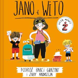 Jano i Wito ucz mwi . Podr babci Grayny i aby Andrzeja - Wooszyn Wiola Cheap Sale Big Discount