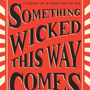 Something Wicked This Way Comes (Bradbury) Free Shipping View