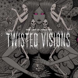 Twisted Visions: The Art of Junji Ito Buy Cheap 2025