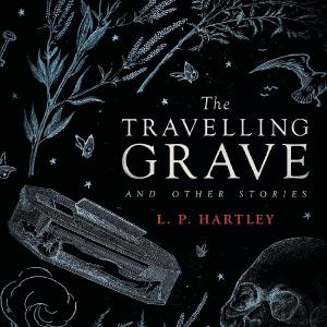 The Travelling Grave and Other Stories Outlet Good Selling