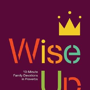 Wise Up: Ten-Minute Family Devotions in Proverbs Clearance Store Sale Online