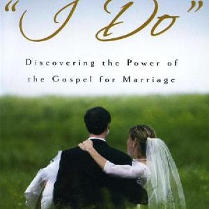 When Sinners Say "I Do": Discovering the Power of the Gospel for Marriage Pre Order
