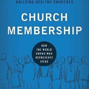 9Marks Church Membership: How the World Knows Who Represents Jesus Cheap Sale Shop