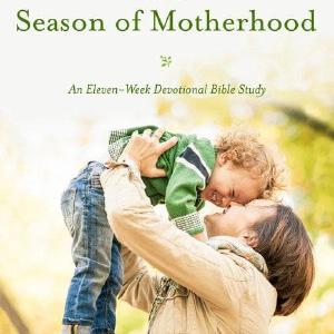 Walking with God in the Season of Motherhood: An Eleven-Week Devotional Bible Study Official Site Cheap Online