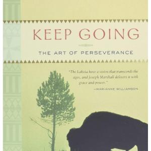 Keep Going: The Art of Perseverance by Joseph Marshall Discount Outlet Locations