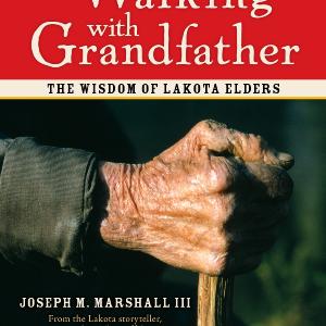 Walking with Grandfather: The Wisdom of Lakota Elders [With CD] Sale Amazing Pice