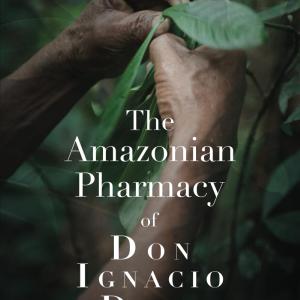 The Amazonian Pharmacy of Don Ignacio Duri Outlet Reliable