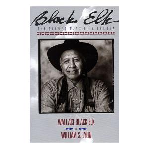 Black Elk: The Sacred Ways of a Lakota by Wallace Black Elk Cheap Good Selling