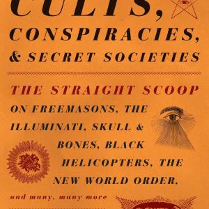 Cults, Conspiracies, and Secret Societies For Nice Online