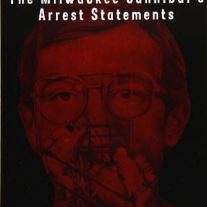 Dahmer's Confession: The Milwaukee Cannibal's Arrest Statements Footlocker Pictures