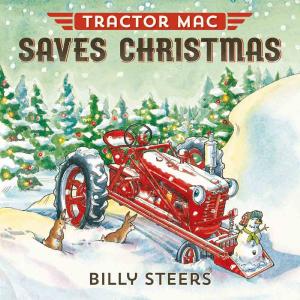 Tractor Mac "Saves Christmas" by Billy Steers Sale With Credit Card