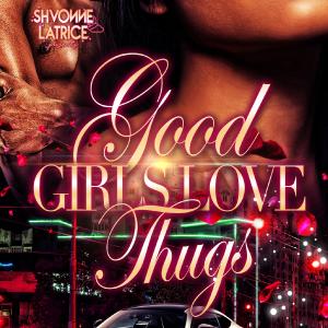 "Good Girls Love Thugs" 1-5 - Signed Paperbacks Online Online Clearance