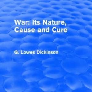 War: Its Nature, Cause and Cure - Hardback With Paypal Sale Online
