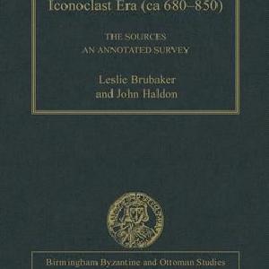 Byzantium in the Iconoclast Era (ca 680850): The Sources - Hardback Discount Visit New