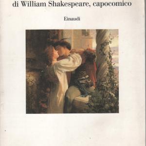 Vita, arte e passioni di William Shakespeare, capocomico. Come Shakespeare divenne Shakespeare Clearance Original
