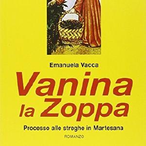 Vanina la Zoppa. 1520: Processo alle streghe in Martesana For Sale Top Quality