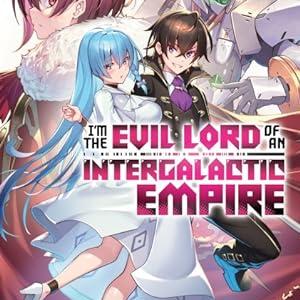 I'm The Evil Lord of an Interfalactic Empire Vol 5 Light Novel Many Kinds Of Cheap Online