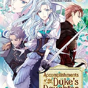 Accomplishments of the Duke's Daughter Vol 6 Sast