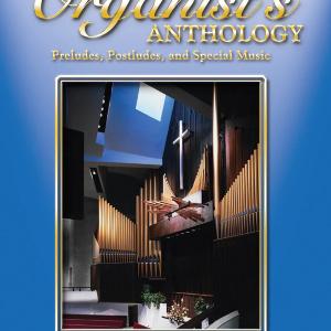 The Organist's Anthology, Volume 2 - Preludes, Postludes, and Special Music Discount Wiki