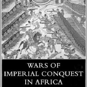 Wars Of Imperial Conquest In Africa, 1830-1914 Sale Release Dates