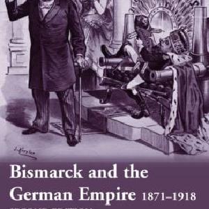 Bismarck and the German Empire - Paperback / softback Buy Cheap 2025 Unisex