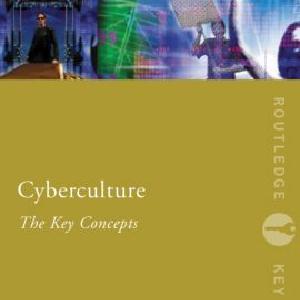 Cyberculture: The Key Concepts - Paperback / softback 2025 Online