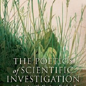 The Poetics of Scientific Investigation in Seventeenth-Century England Cheap Sale Visit New