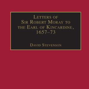 Letters of Sir Robert Moray to the Earl of Kincardine, 165773 Shipping Discount Authentic