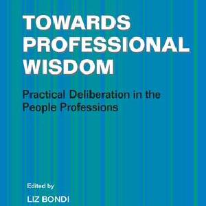 Towards Professional Wisdom - Paperback / softback Free Shipping Genuine