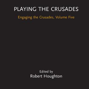 Playing the Crusades Cheap Low Shipping
