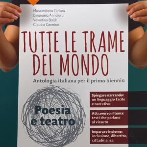 Tutte le trame del mondo. Poesia e teatro. Antologia italiana per il primo biennio. Per le Scuole superiori. Con ebook. Con espansione online Clearance Outlet
