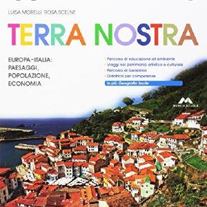 Terra nostra Italia, Europa, Mondo - Volume 1   Viaggio in Italia   Atlante 1 con Laboratorio delle competenze (Carta, ME book con Percorsi facilitati 1 e CDI) Outlet Popular
