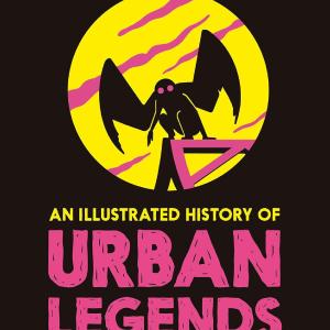An Illustrated History of Urban Legends Classic Cheap Pice