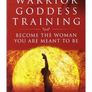 Warrior Goddess Training: Become the Woman You Are Meant to Be Discount Ebay