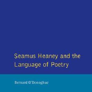 Seamus Heaney and the Language Of Poetry - Hardback Online Cheap Pice