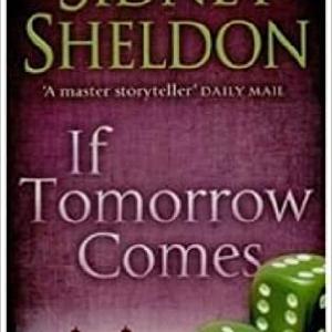 IF TOMORROW COMES by 'Sheldon, Sidney Cheap Buy Authentic