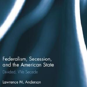 Federalism, Secession, and the American State - Paperback / softback Sale Get To Buy