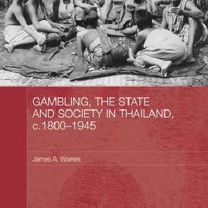 Gambling, the State and Society in Thailand, c.1800-1945 - Paperback / softback Discount Pices