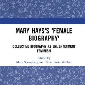 Mary Hays's 'Female Biography' - Hardback Discount Newest