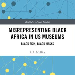 Misrepresenting Black Africa in U.S. Museums - Hardback Genuine Cheap Pice