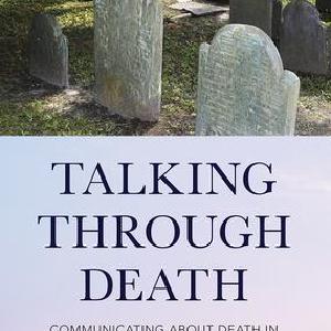 Talking Through Death Official Site